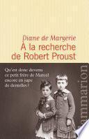 À la recherche de Robert Proust