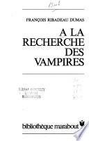 A la recherche des vampires