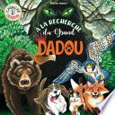 À la recherche du Grand Dadou