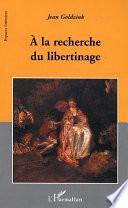 A la recherche du libertinage