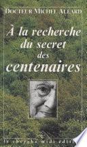 À la recherche du secret des centenaires