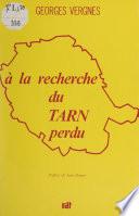 À la recherche du Tarn perdu