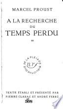 À la recherche du temps perdu: La prisonnière. La fugitive. Le temps retrouvé