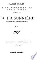 A la recherche du temps perdu: La prisonnière (Sodome et Gomorrhe, III (2 v.)