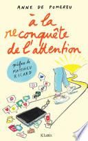 À la reconquête de l'attention