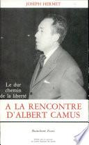 A la rencontre d'Albert Camus