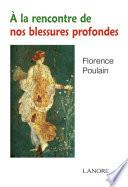 A la rencontre de nos blessures profondes