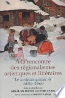 A la rencontre des régionalismes artistiques et littéraires