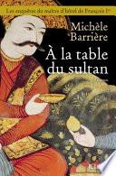 À la table du sultan
