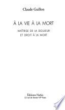 A la vie, à la mort