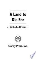 A Land to Die for