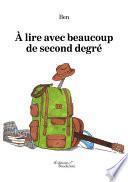À lire avec beaucoup de second degré
