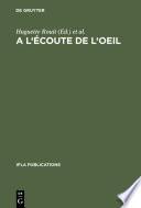 A l’écoute de l’oeil