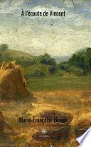 À l’écoute de Vincent