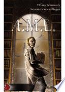 A.M.E.