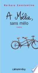A Mélie, sans mélo