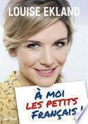 À moi les petits Français !