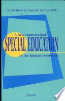 A New Framework of Special Education in the Russian Federation