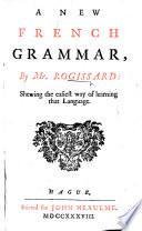 A New French Grammar, etc