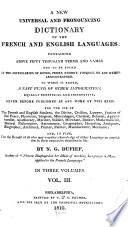 A New Universal and Pronouncing Dictionary of the French and English Languages