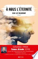 A nous l'éternité - Coup de coeur Gilles Legardinier Prix Femme Actuelle 2019