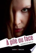 A pile ou face
