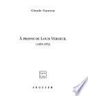 À propos de Louis Verneuil (1893-1952)