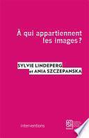 À Qui appartiennent les images ?