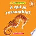 À qui je ressemble?