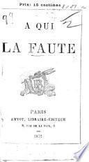 À qui la Faute?.
