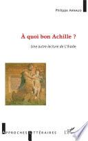 À quoi bon Achille?