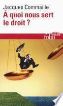 À quoi nous sert le droit ?