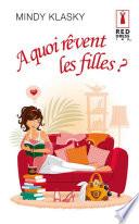 A quoi rêvent les filles ?