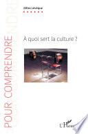À quoi sert la culture ?