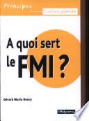 A quoi sert le FMI?