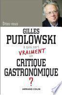 A quoi sert vraiment un critique gastronomique?