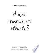 A quoi servent les députés ?