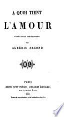 À quoi tient l'amour