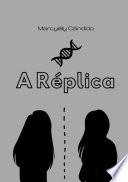 A Réplica