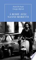 À Rome avec Nanni Moretti