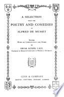 A selection from the poetry and comedies of Alfred de Musset