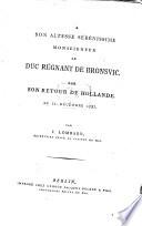 À Son Altesse Sérénissime Monseigneur le Duc Régnant de Bronsvic sur son retour de Hollande le 21. Décembre 1787