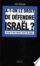 A-t-on le droit de défendre Israël