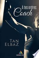 A tes ordres coach