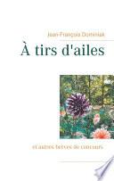 À tirs d'ailes