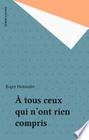 À tous ceux qui n'ont rien compris