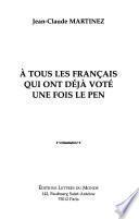 A tous les Français qui ont déjà voté une fois Le Pen