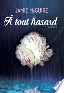 À tout hasard (Partie 3)