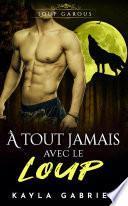 À tout jamais avec le Loup