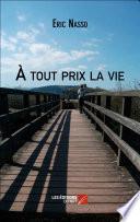 À tout prix la vie